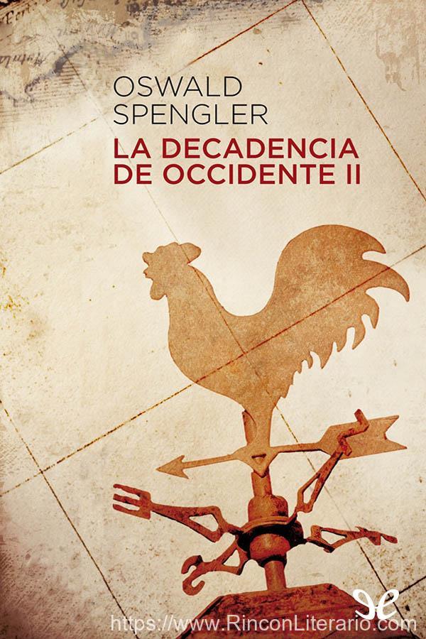La decadencia de Occidente II