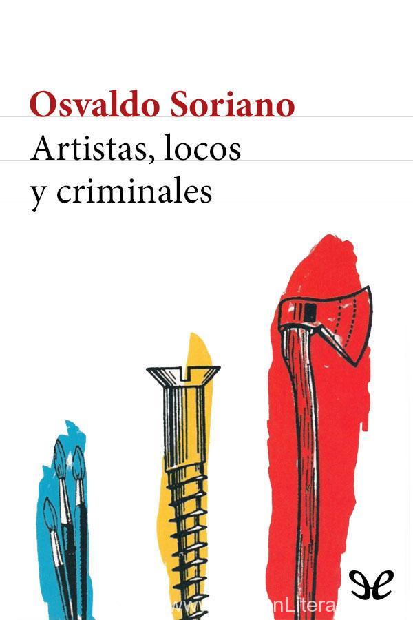 Artistas, locos y criminales