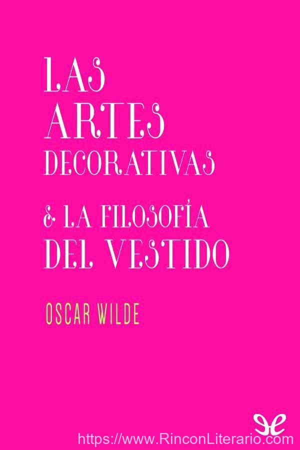 Las artes decorativas & La filosofía del vestido