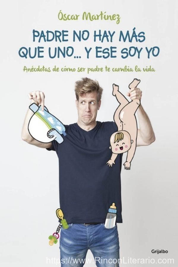 Padre no hay más que uno… y ese soy yo