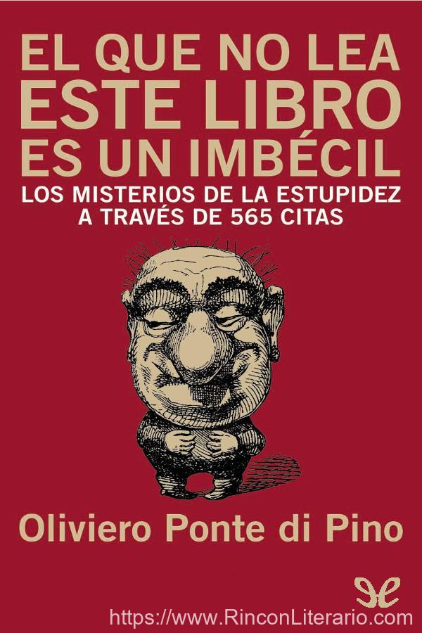 El que no lea este libro es un imbécil