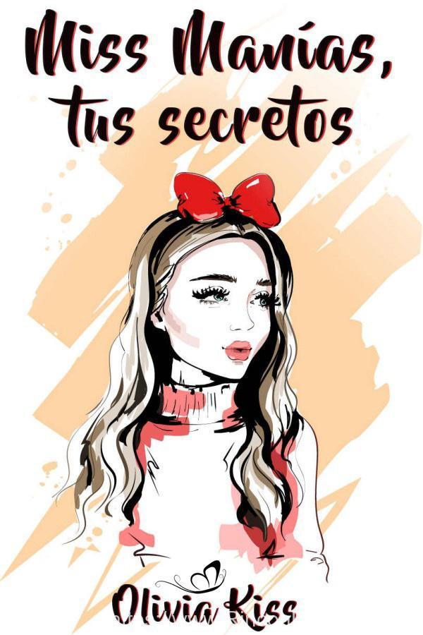 Miss Manías, tus secretos
