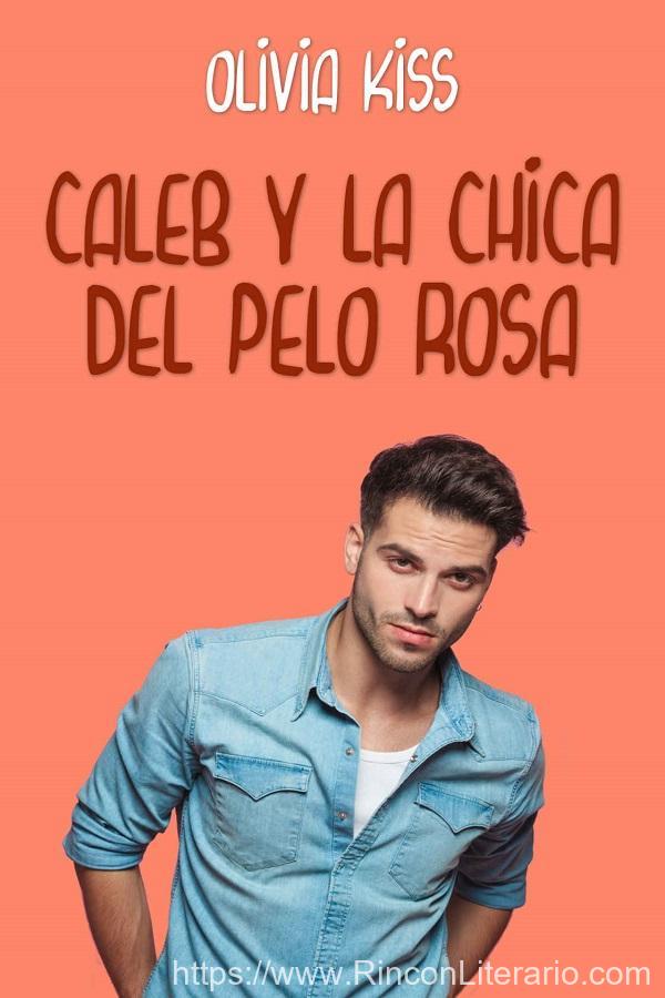 Caleb y la chica del pelo rosa
