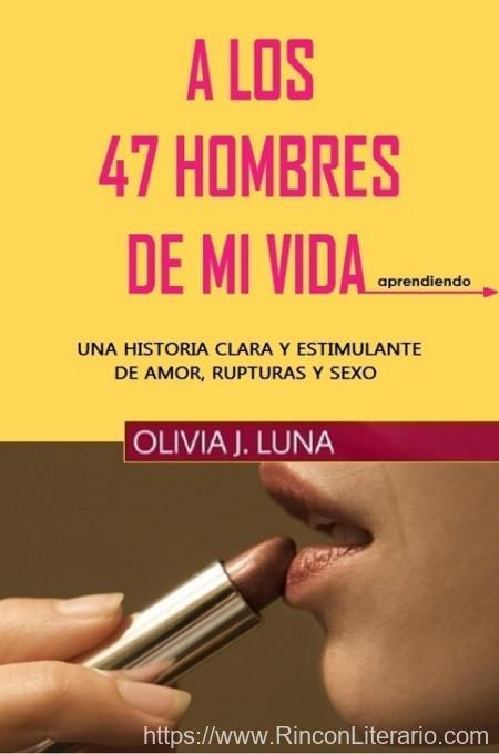A los 47 hombres de mi vida: aprendiendo
