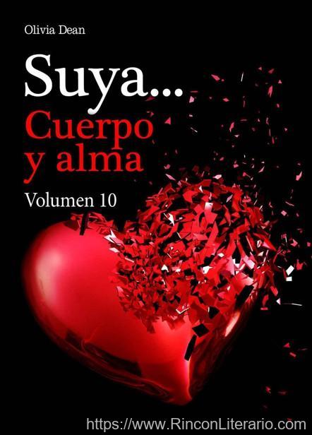 Suya… Cuerpo y alma Volumen 10