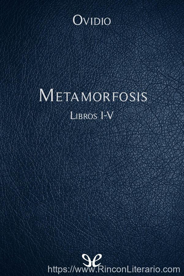 Metamorfosis Libros I-V