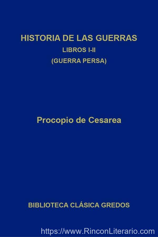 Historia de las guerras. Libros I-II (B. C. Gredos)