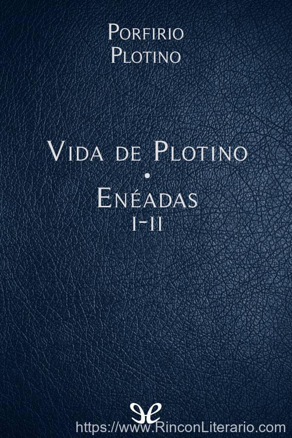 Vida de Plotino - Enéadas I-II