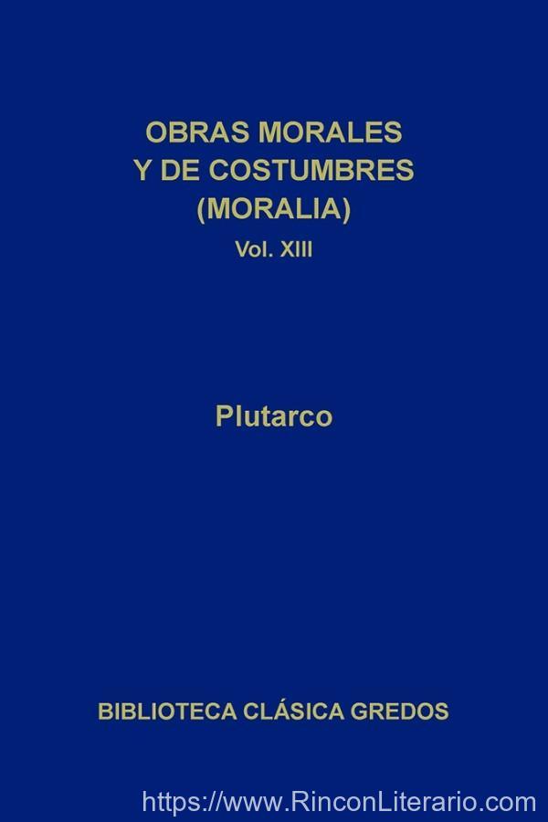 Obras morales y de costumbres (Moralia) XIII (B. C. Gredos)