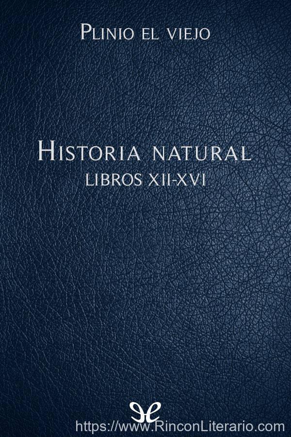 Historia natural Libros XII-XVI