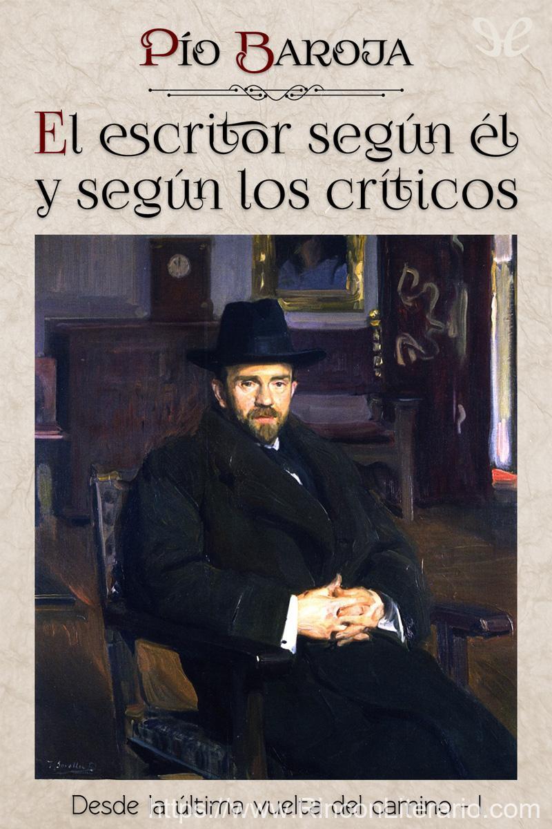 El escritor según él y según los críticos