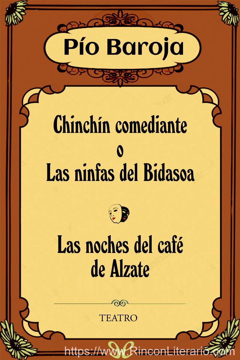 Chinchín comediante o las ninfas del Bidasoa. Las noches del cafe de Alzate
