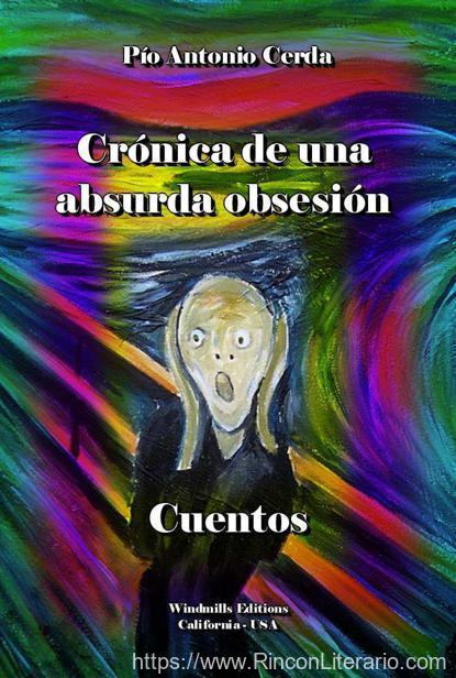 Crónica de una absurda obsesión