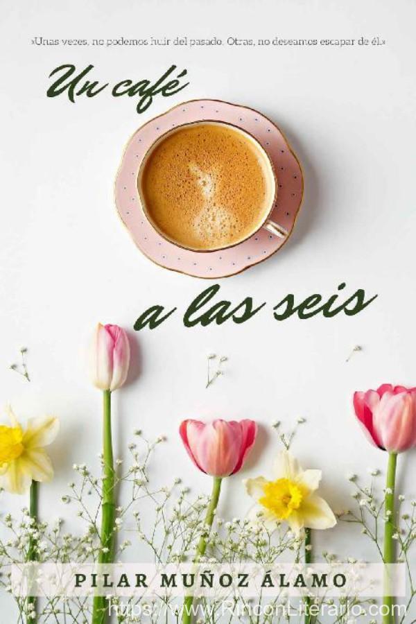 Un café a la seis
