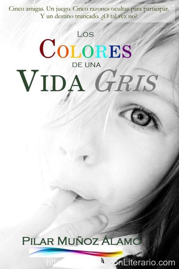 Los colores de una vida gris
