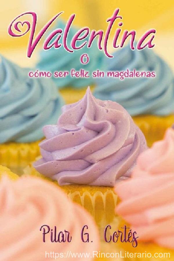 Valentina o cómo ser feliz sin magdalenas