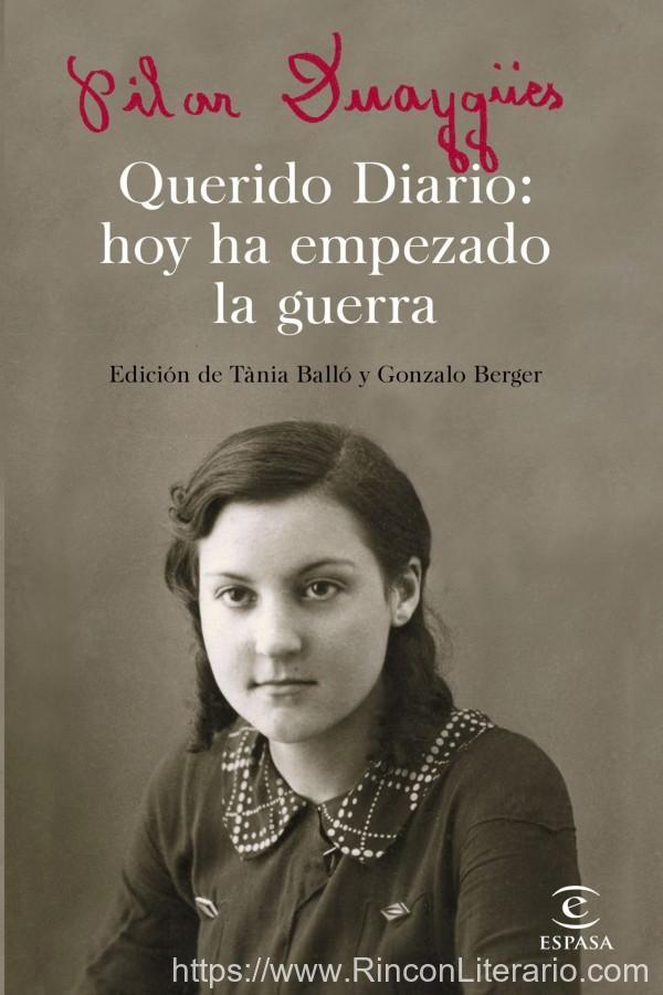 Querido diario: Hoy ha empezado la guerra