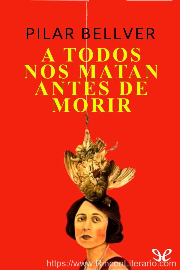 A todos nos matan antes de morir