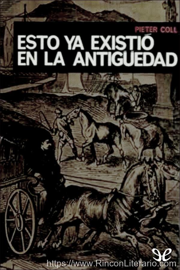 Esto ya existió en la Antigüedad