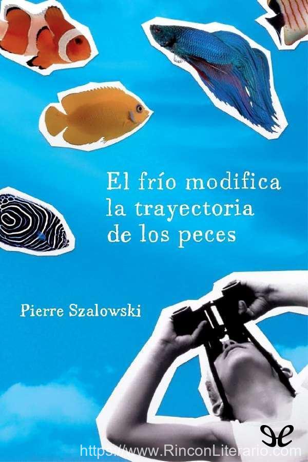 El frío modifica la trayectoria de los peces