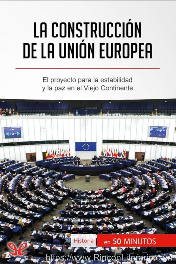 La construcción de la Unión Europea