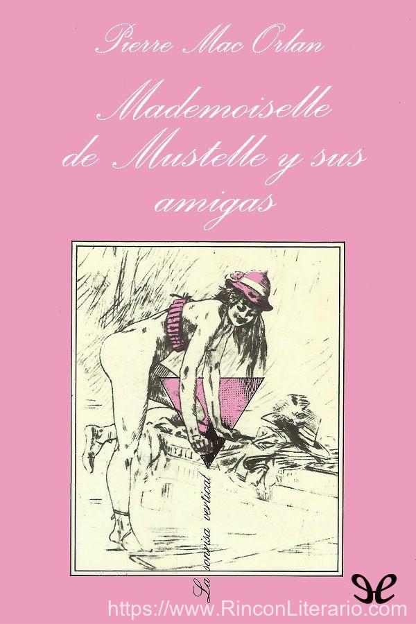 Mademoiselle de Mustelle y sus amigas