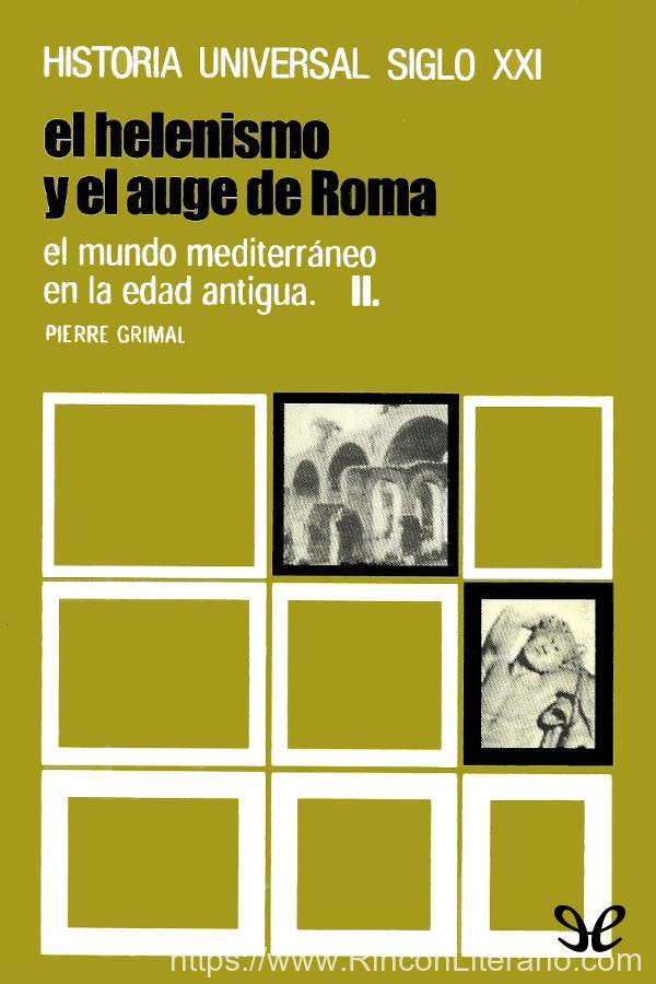 El mundo mediterráneo en la Edad Antigua II. El helenismo y el auge de Roma