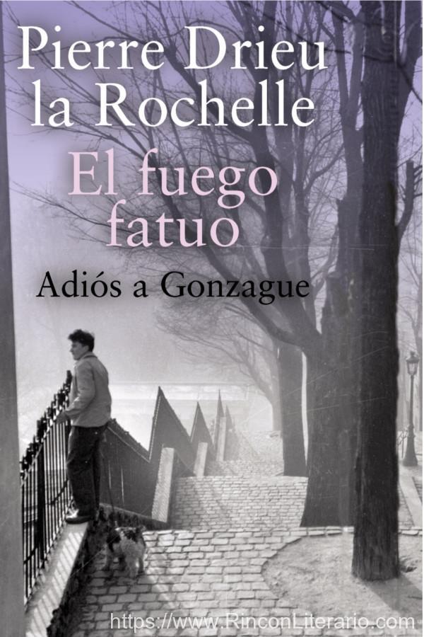El fuego fatuo; Adiós a Gonzague