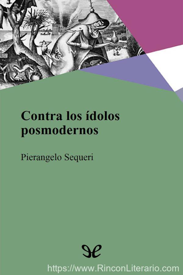 Contra los ídolos posmodernos