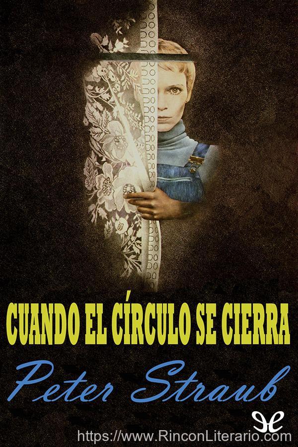 Cuando el círculo se cierra (La obsesión de Julia)