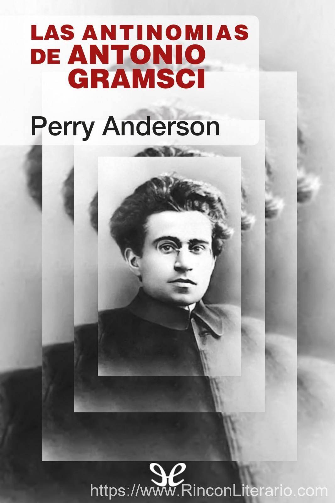 Las Antinomias De Antonio Gramsci