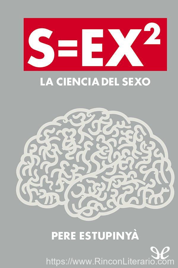 S=ex2. La ciencia del sexo