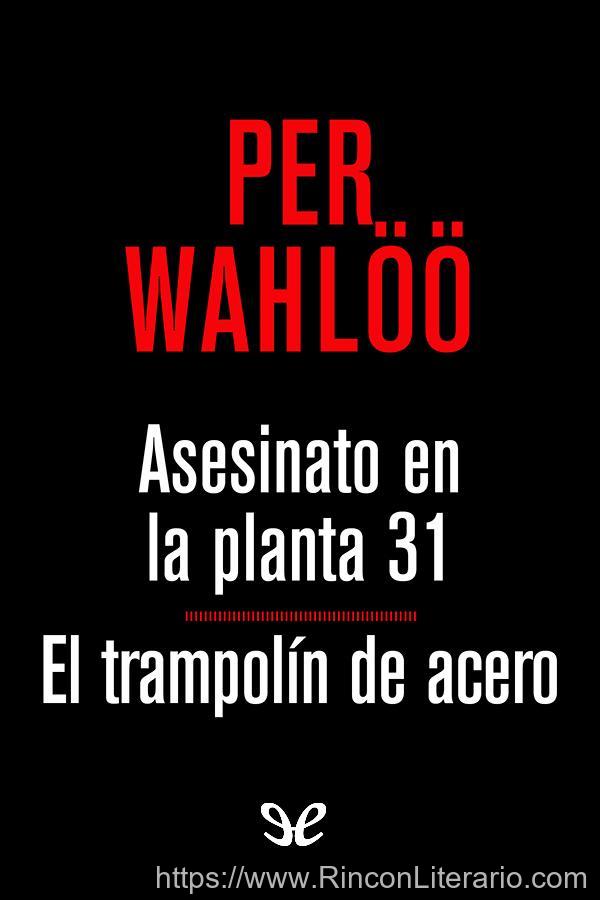 Asesinato en la planta 31 & El trampolín de acero