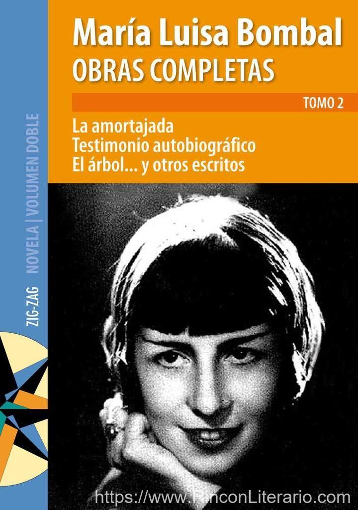 Obras completas de M. Luisa Bombal Tomo 2 La amortajada
