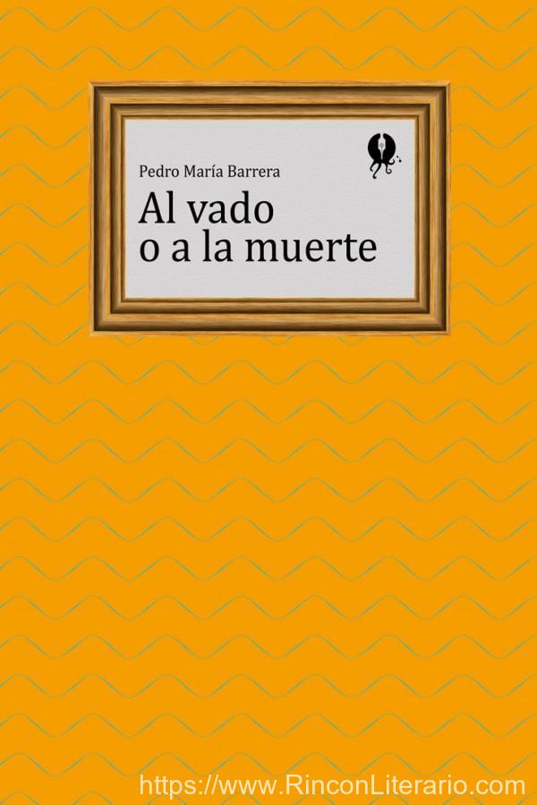 Al vado o a la muerte