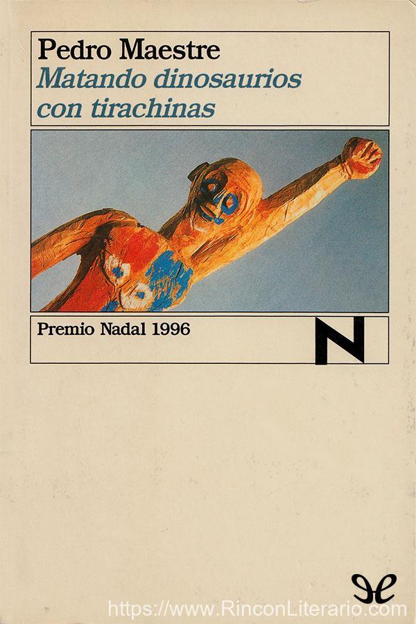 Matando dinosaurios con tirachinas