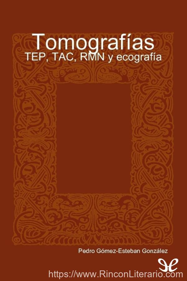 Tomografías - TEP, TAC, RMN y ecografía