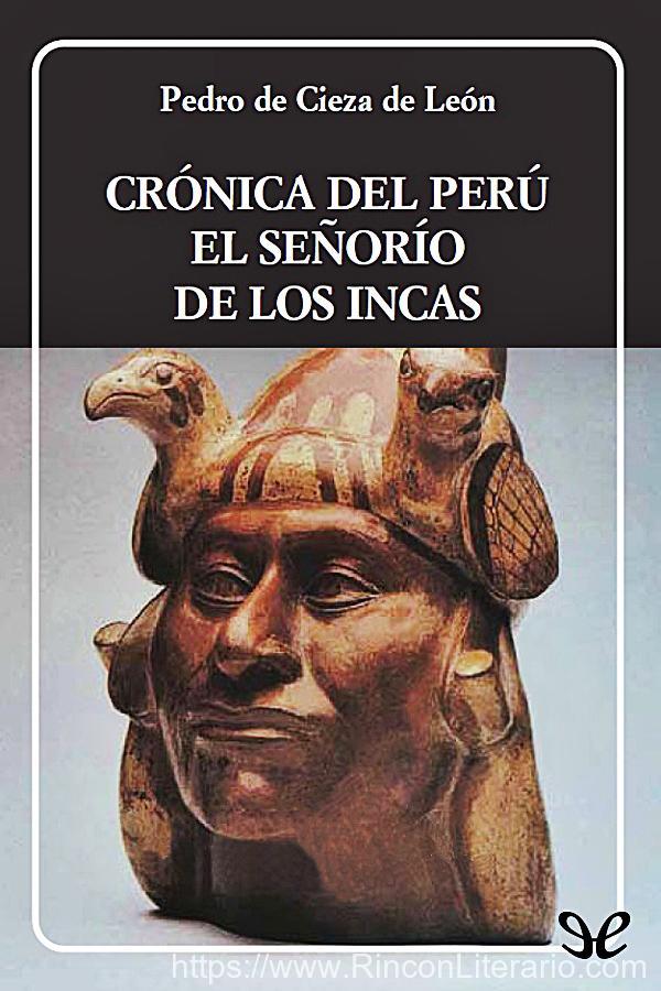 Crónica del Perú. El señorío de los incas