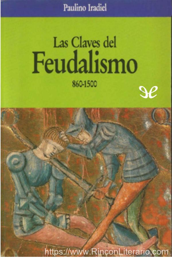 Las claves del feudalismo 860-1500