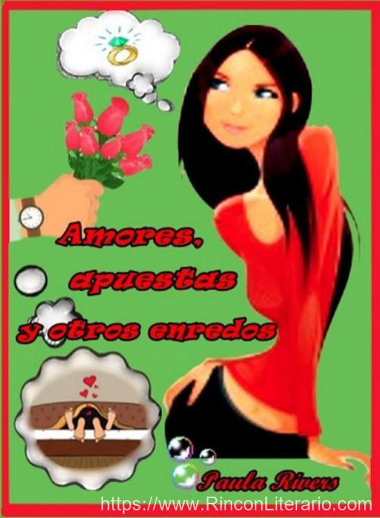 Amores, apuestas y otros enredos