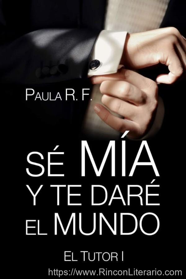 Sé mía y te daré el mundo