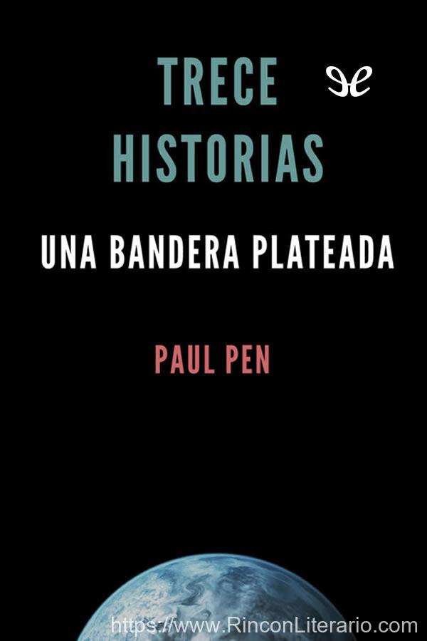 Trece historias. Una bandera plateada