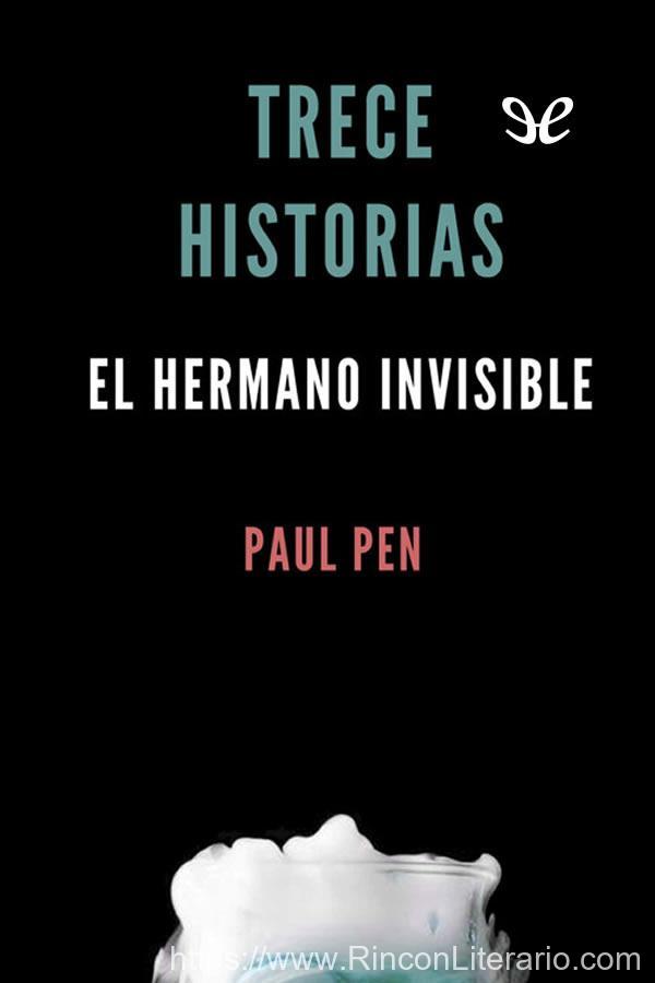 Trece historias. El hermano invisible