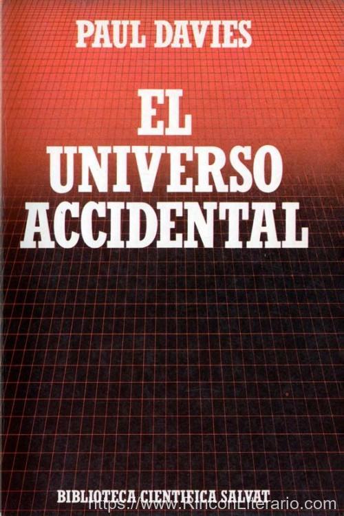 El universo accidental