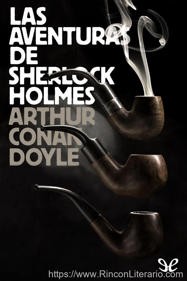 Las aventuras de Sherlock Holmes (edición ilustrada) (Los mejores clásicos)