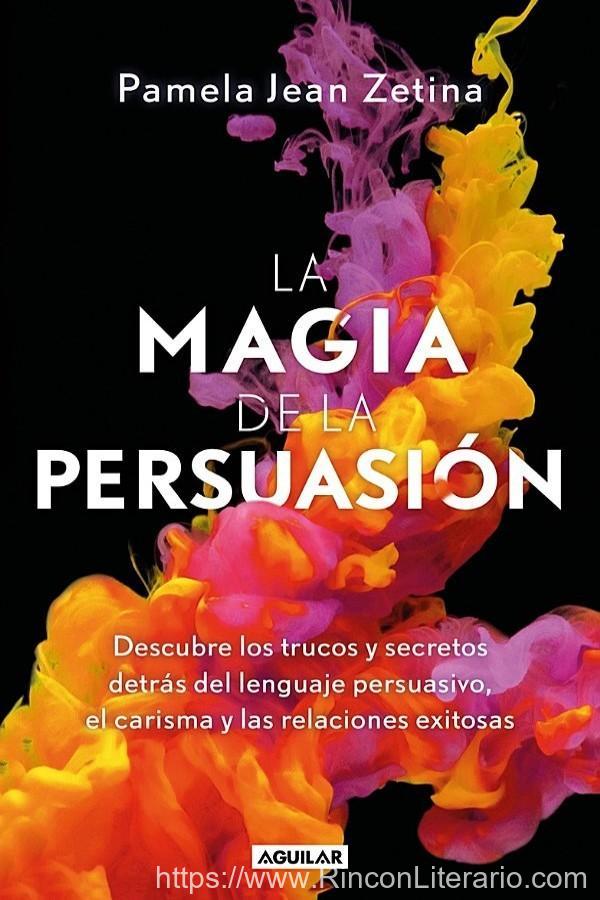 La magia de la persuasión