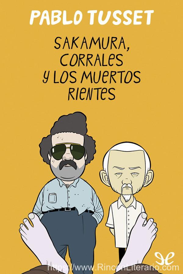 Sakamura, Corrales y los muertos rientes