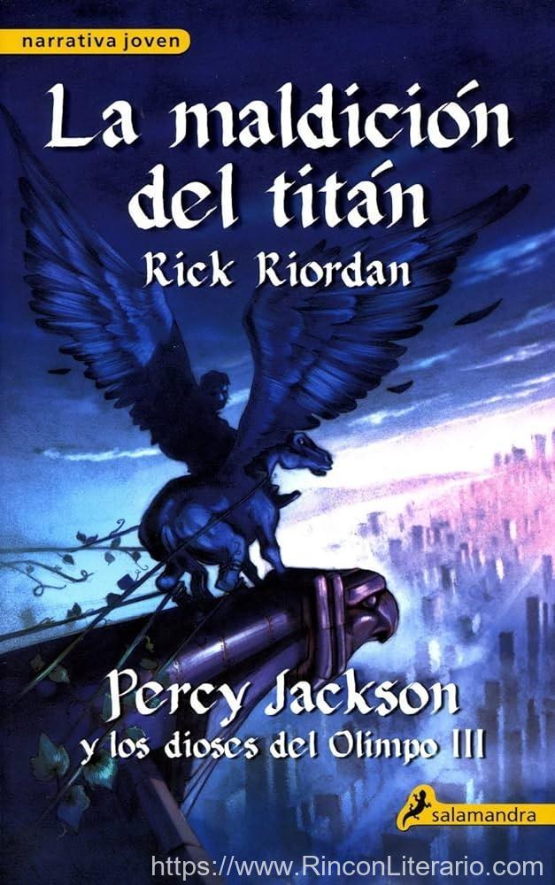 La Maldición Del Titán (Percy Jackson Y Los Dioses Del Olimpo 3): .