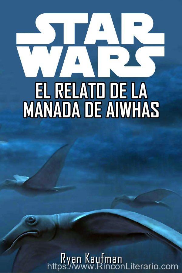 El relato de la manada de aiwhas
