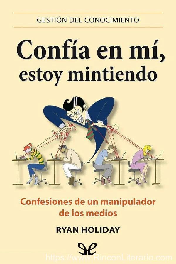 Confía en mí, estoy mintiendo